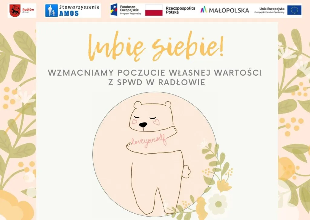 Obraz przedstawia plakat promujący wzmacnianie poczucia własnej wartości z placówką SPWD w Radłowie.