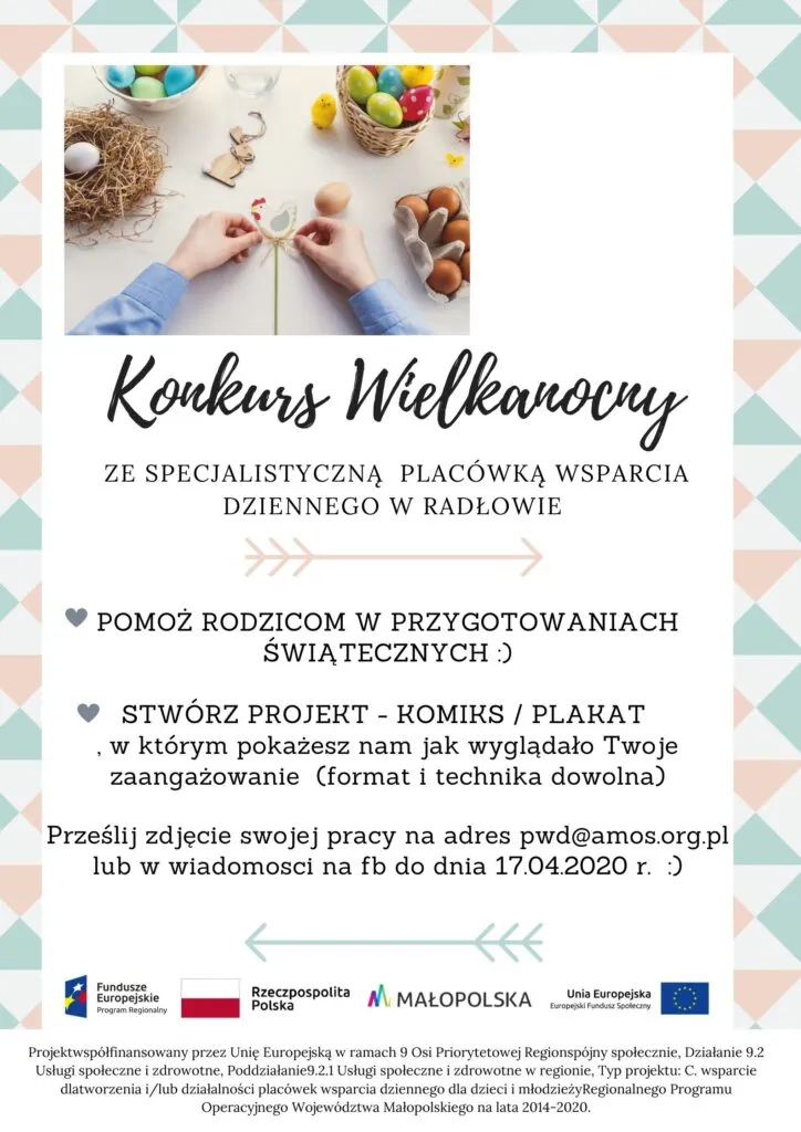 Obraz przedstawia plakat promujący konkurs Wielkanocny. "Pomóż rodzicom w przygotowaniach świątecznych, stwórz projekt - komiks/plakat w którym pokażesz nam jak wyglądało twoje zaangażowanie (format i technika dowolna). Prześlijcie zdjęcie swojej pracy na adres pwd@amos.org.pl lub w wiadomości na fb do dnia 17.04.2020 r.